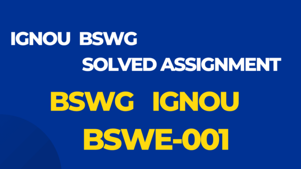 BSWE-001 Solved Assignment BSW Ignou English 2024-25