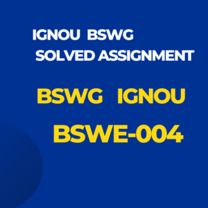BSWE-004 Solved Assignment BSW Ignou English 2024-25